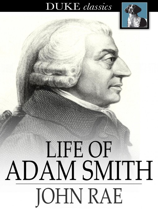 Title details for Life of Adam Smith by John Rae - Available